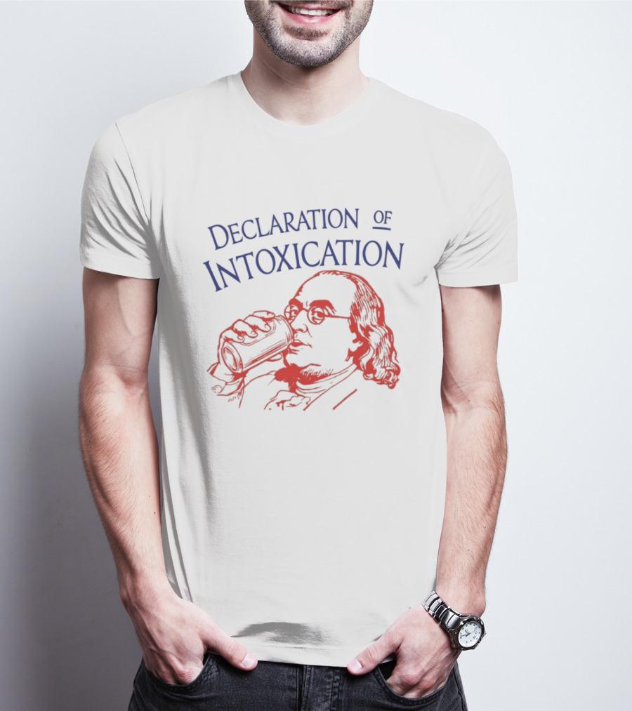 Declaration Of Intoxication Benjamin Franklin Beer Image T-Shirt