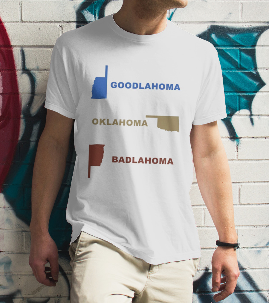 Goodlahoma Oklahoma Badlahoma Map Geography Playful Wordplay T-Shirt