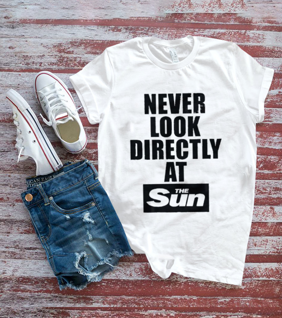 Never Look Directly At The Sun Solar Eclipse Warning T-Shirt
