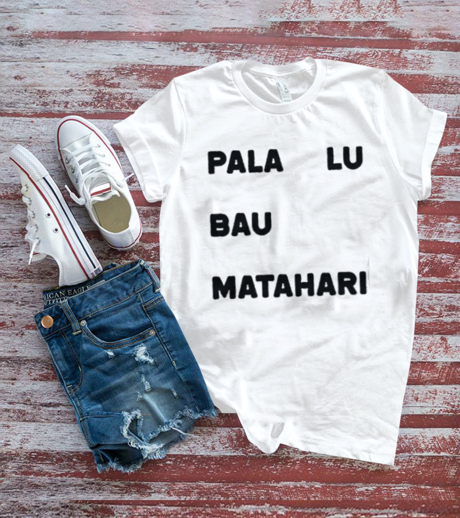Pala Lu Bau Matahari Indonesian Expression Meme T-Shirt