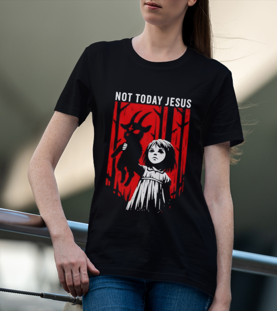 Not Today Jesus Satanic Goat Occult Gothic Girl T-Shirt