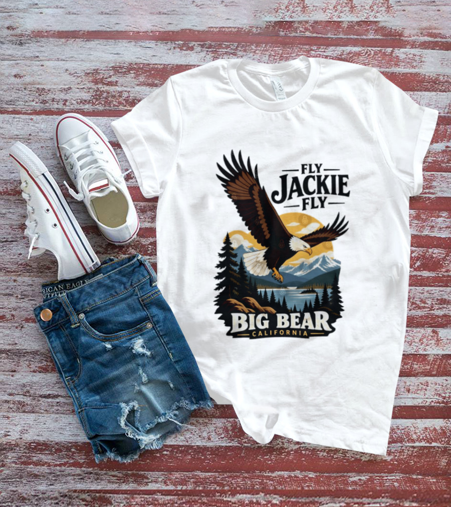 Fly Jackie Fly Bald Eagle Big Bear California Mountain Wilderness T-Shirt