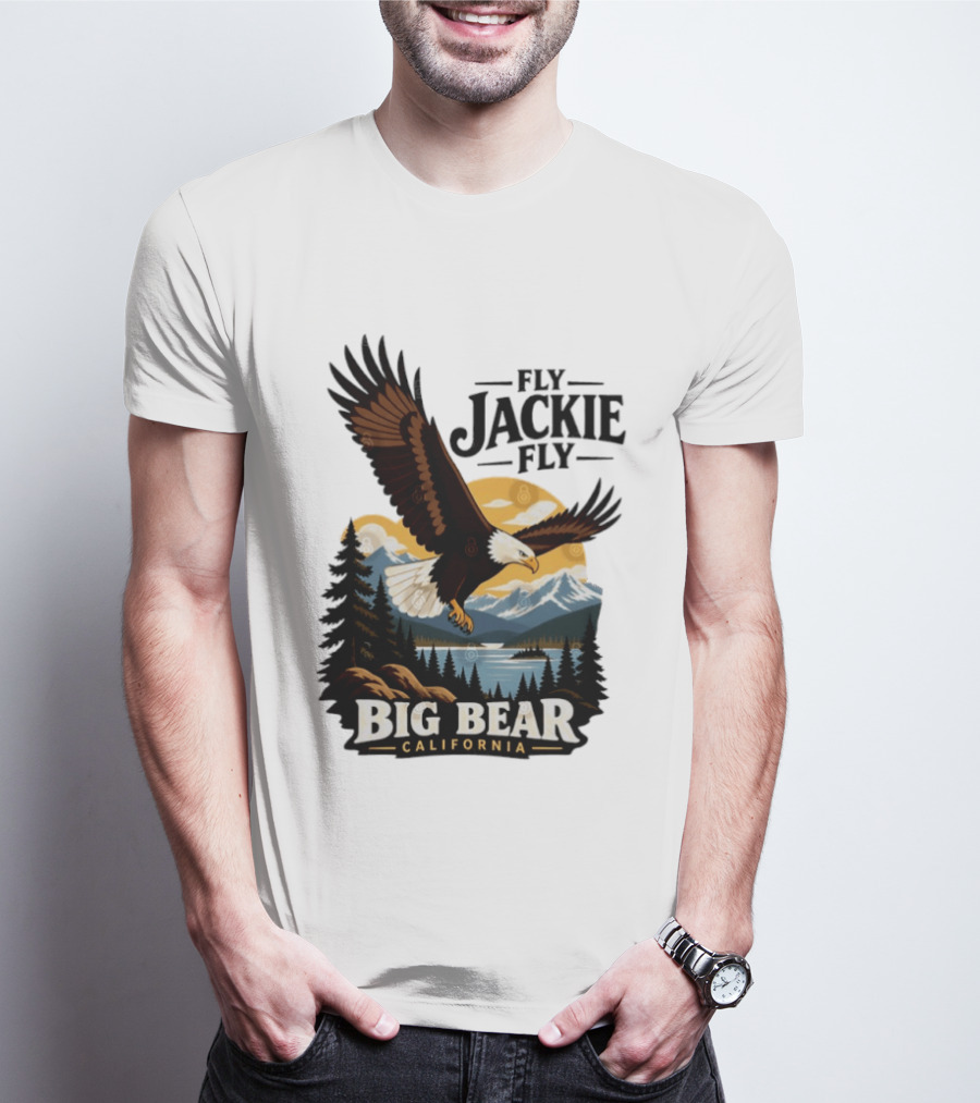 Fly Jackie Fly Bald Eagle Big Bear California Mountain Wilderness T-Shirt