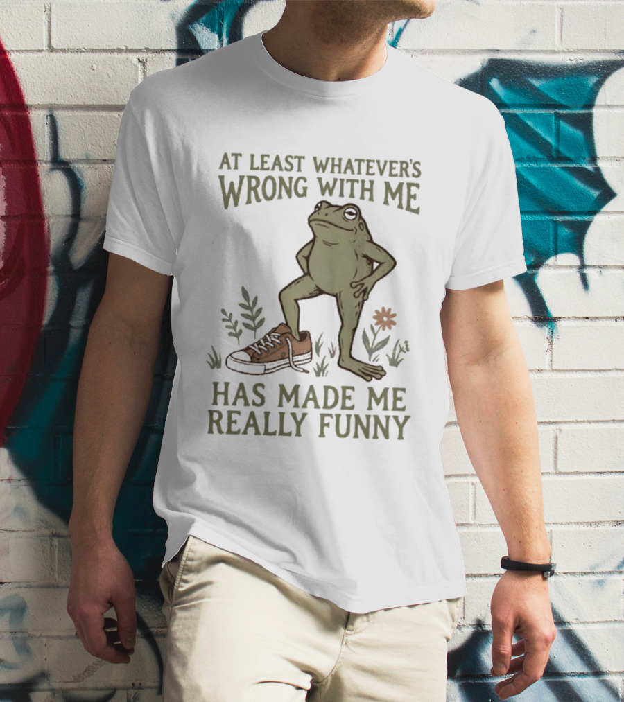 At Least Whatever's Wrong With Me Has Made Me Really Funny Frog With Sneaker And Flowers T-Shirt