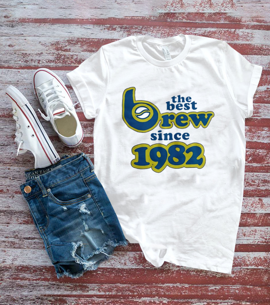 The Best Brew Since 1982 T-Shirt