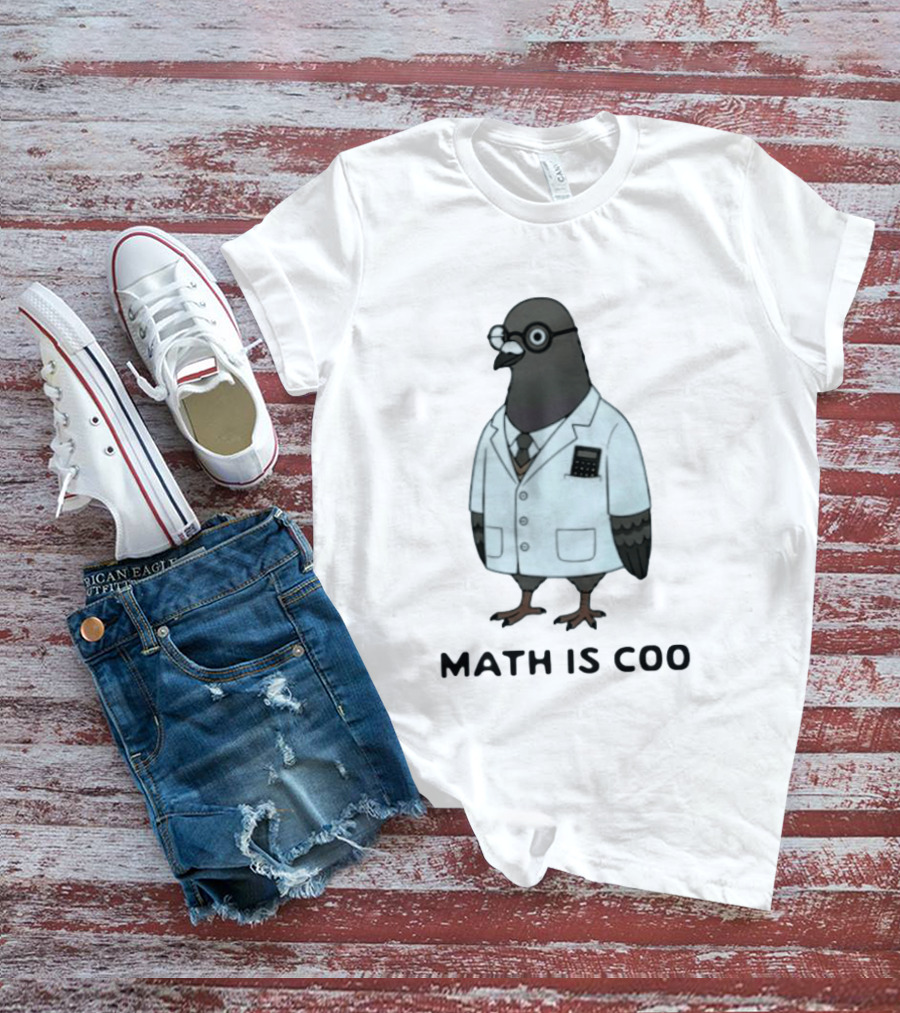 Quirky Math Is Coo Pigeon Scientist Bird With Calculator And Glasses T-Shirt