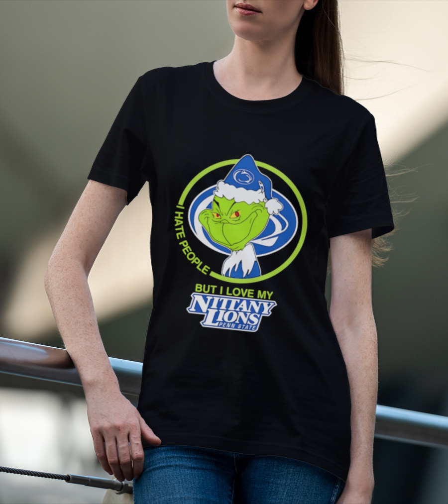 I Hate People But I Love My Nittany Lions Penn State Grinch T-Shirt