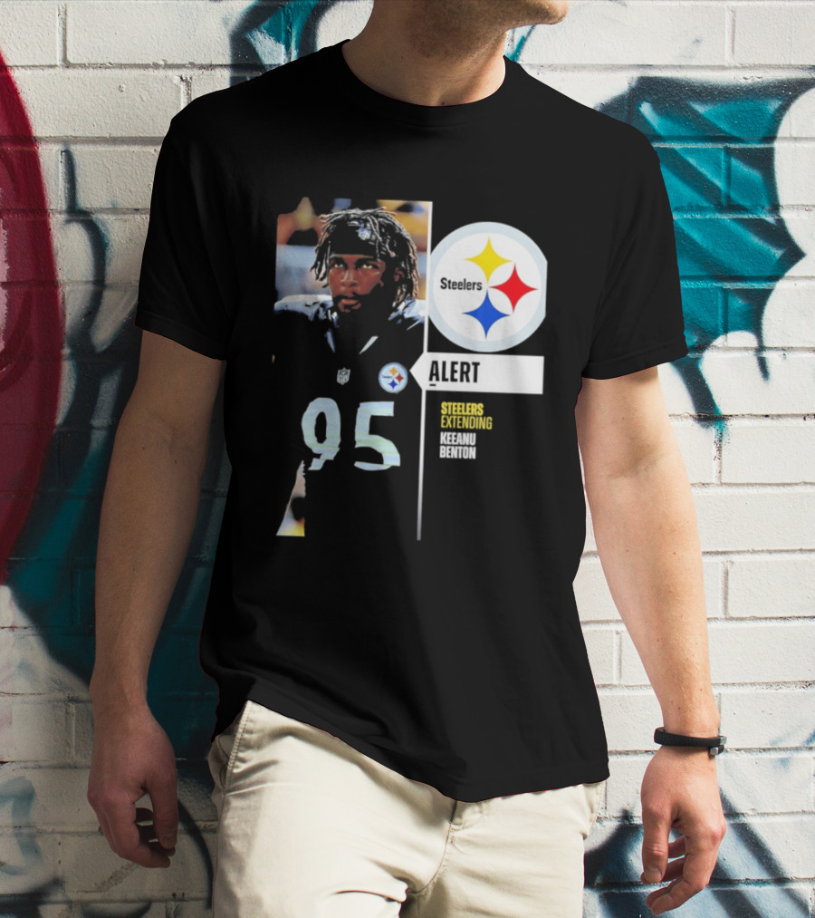 Steelers 95 Alert 4 Year Agreement Keeanu Benton T-Shirt