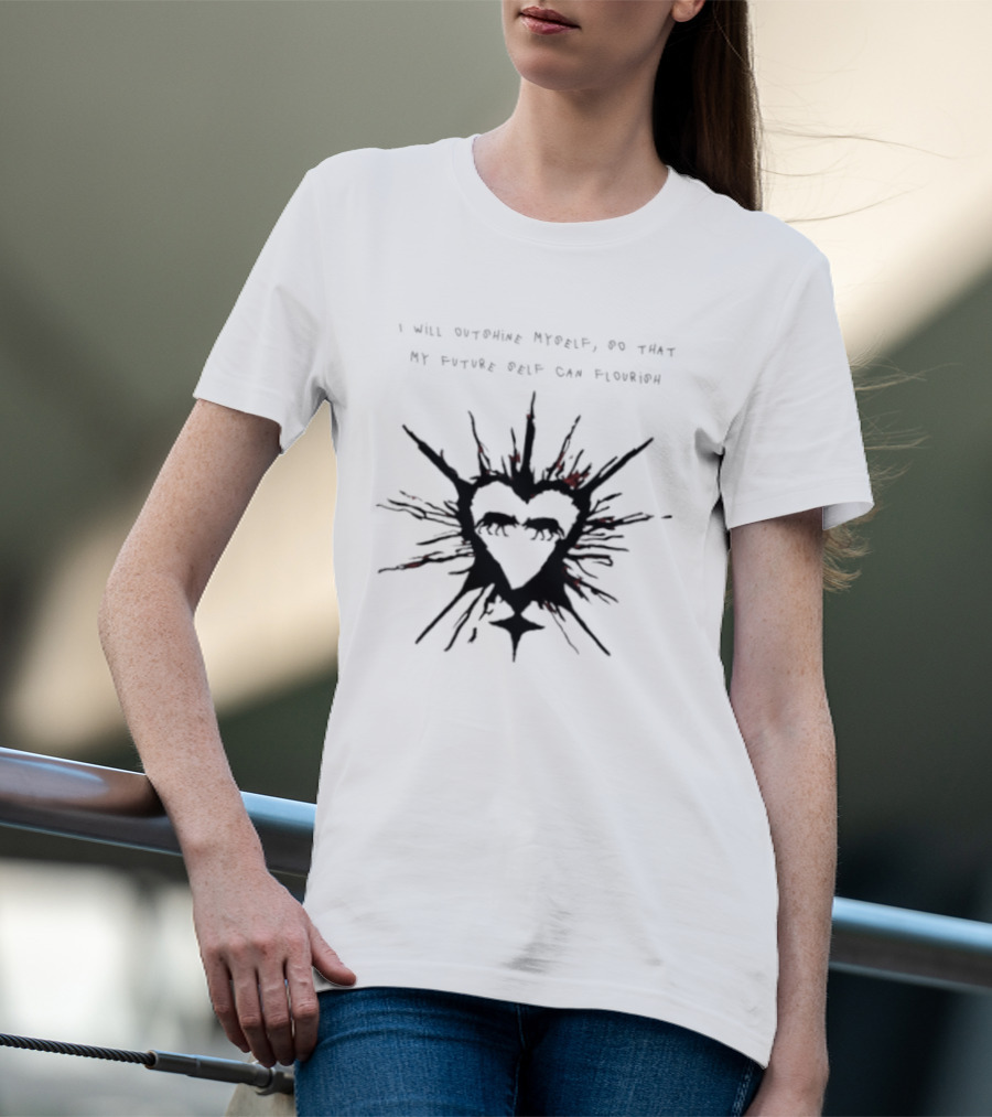 I Will Outshine Myself So That My Future Self Can Flourish Heart And Starburst T-Shirt