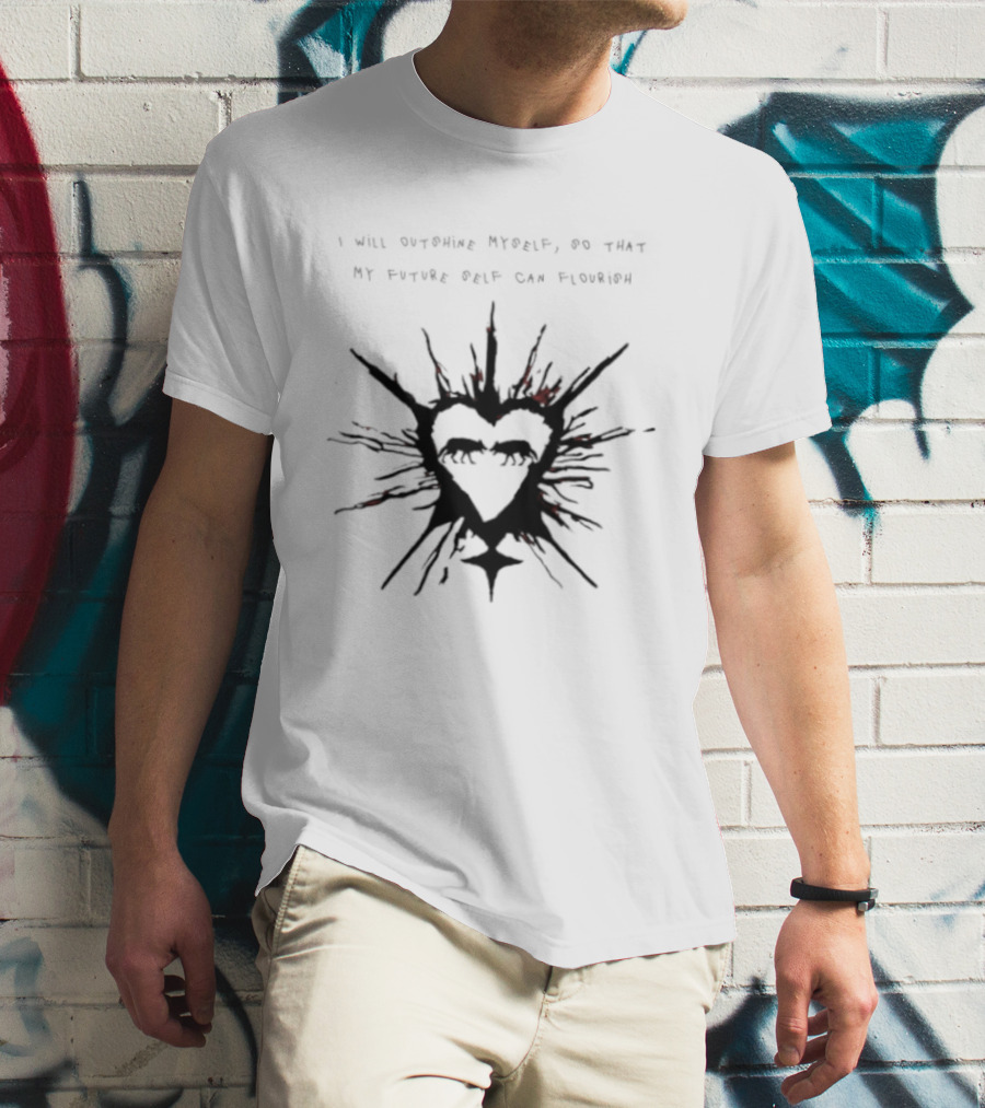 I Will Outshine Myself So That My Future Self Can Flourish Heart And Starburst T-Shirt