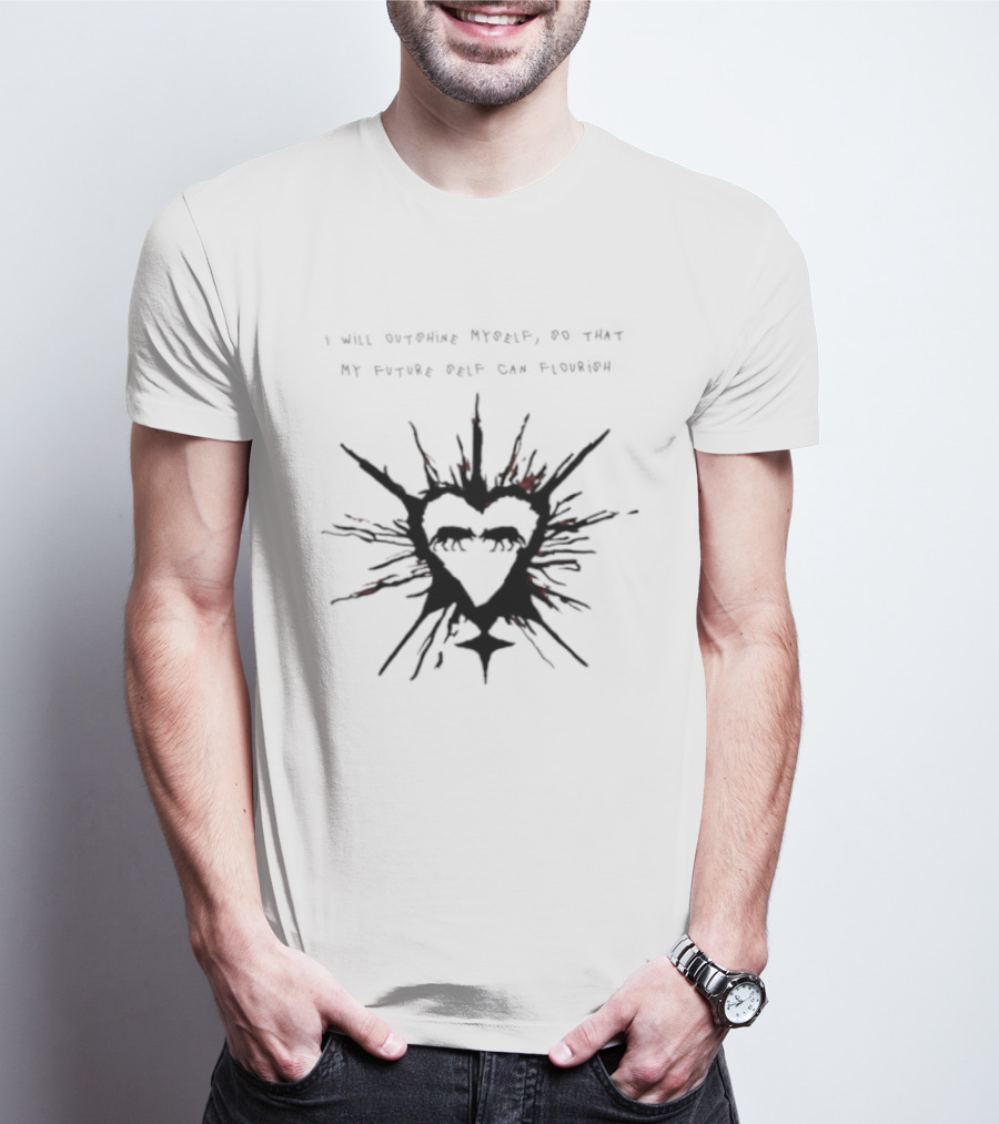 I Will Outshine Myself So That My Future Self Can Flourish Heart And Starburst T-Shirt