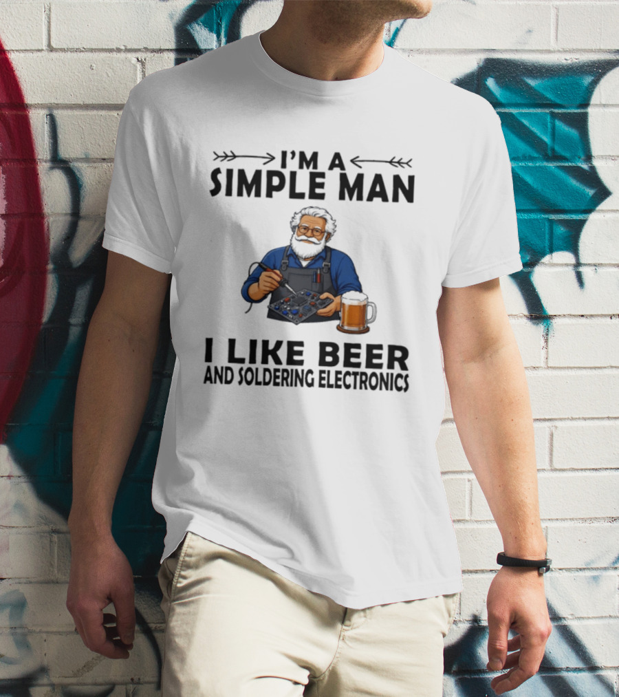 I'm A Simple Man I Like Beer And Soldering Electronics With Bearded Technician T-Shirt
