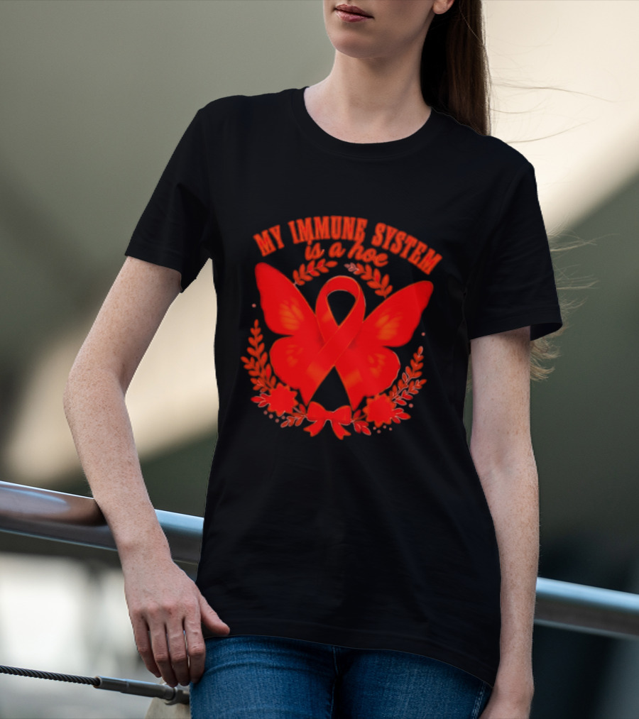 My Immune System Is A Hoe Autoimmune Disease Red Ribbon Butterfly T-Shirt
