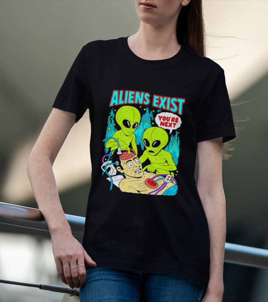 Aliens Exist You Are Next Green Alien Abduction Teen Hearts T-Shirt