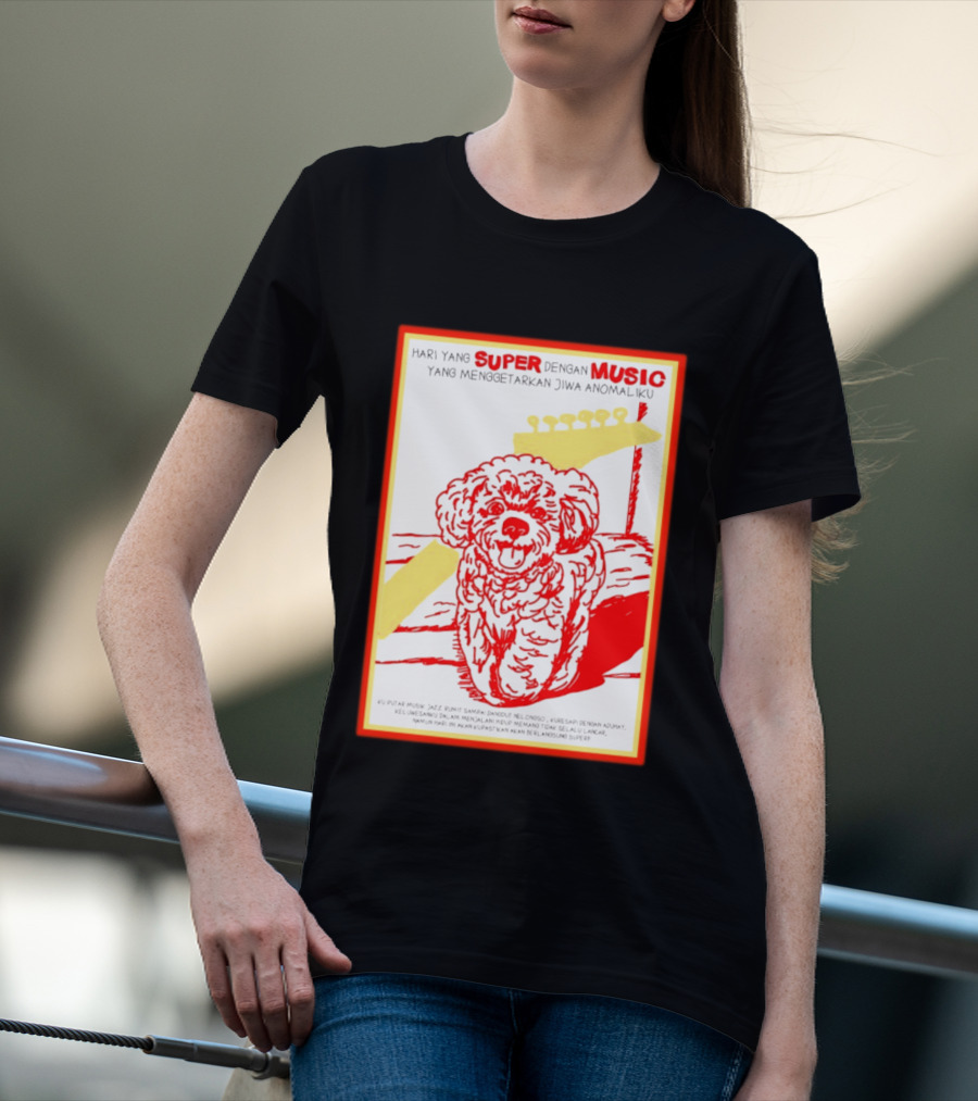 Hari Yang Super Dengan Music Yang Menggetarkan Jiwa Anomaliku Gitar Anjing Menggemaskan T-Shirt