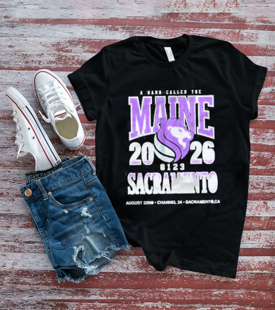 A Band Called The Maine 2026 Sacramento Event Lion And Basketball August 22 Channel 24 T-Shirt