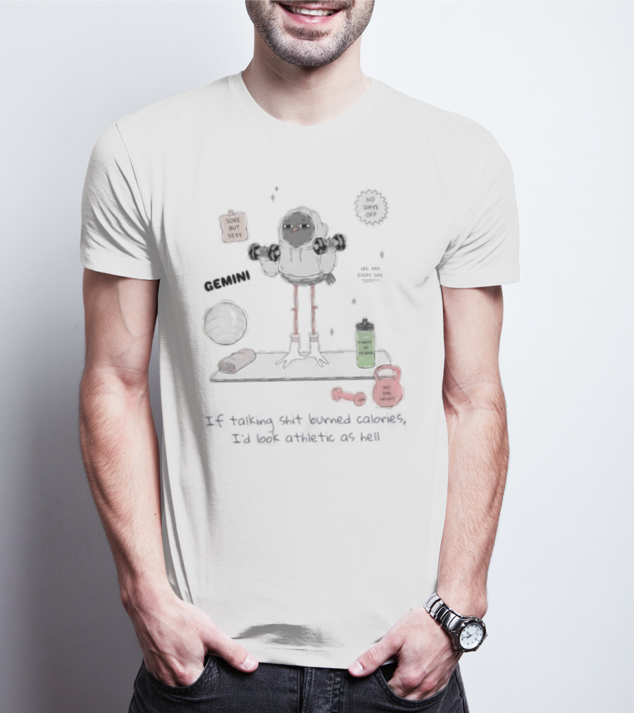 Gemini If Talking Shit Burned Calories Athletic As Hell Fitness Humor T-Shirt