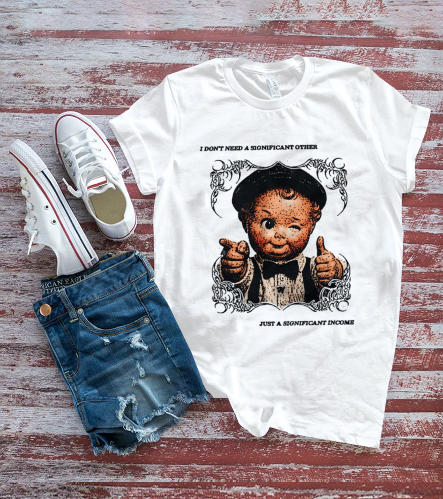 I Don't Need A Significant Other Cute Winking Kid With Bow Tie Just A Significant Income T-Shirt