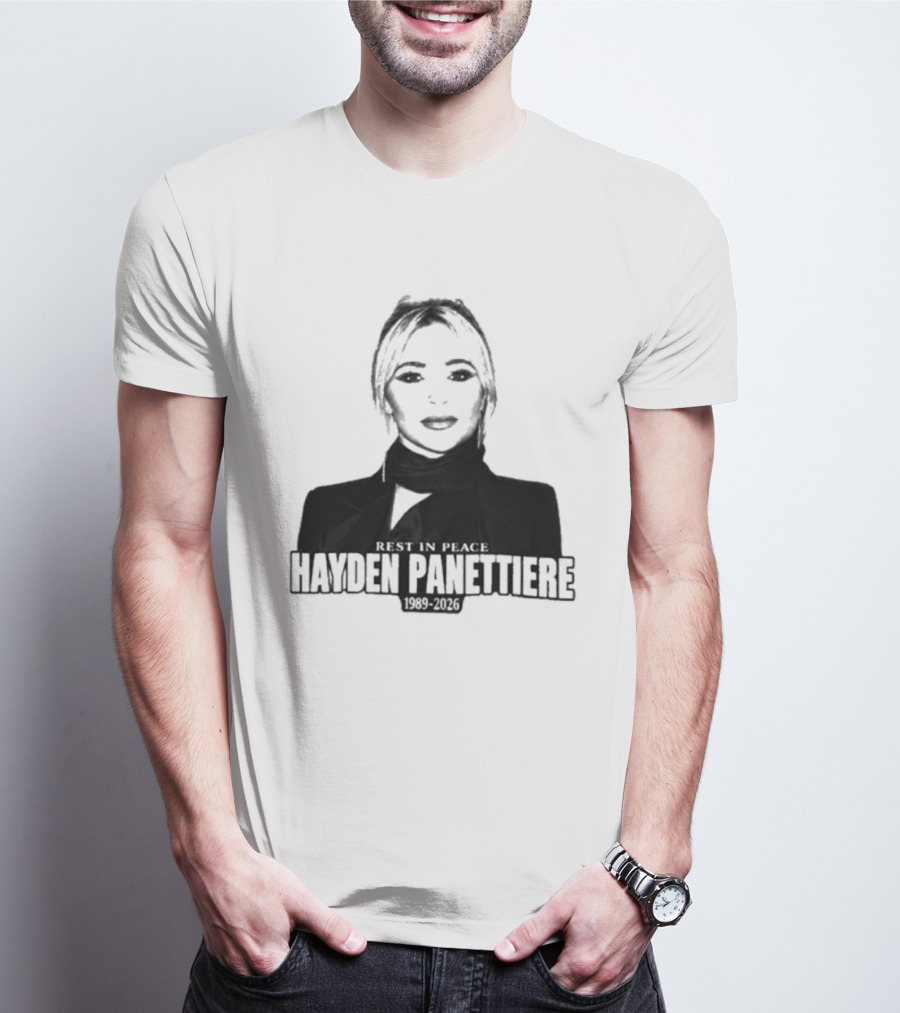 Rest In Peace Hayden Panettiere 1989 2026 T-Shirt