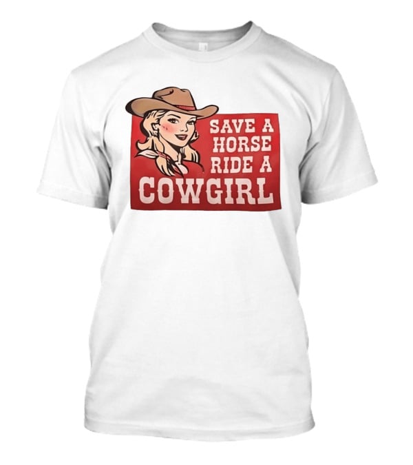 Save A Horse Ride A Cowgirl Western Country Music Vintage Style Cowgirl T-Shirt