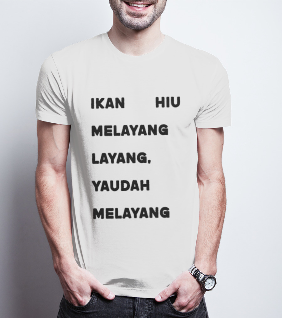 Ikan Hiu Melayang Layang Yaudah Melayang Floating Shark Trend T-Shirt