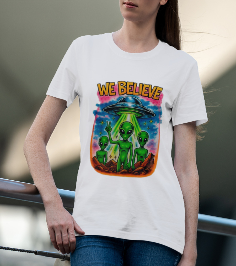 We Believe Aliens UFO Extraterrestrial Peaceful Green Aliens Stars Cosmic Scene T-Shirt