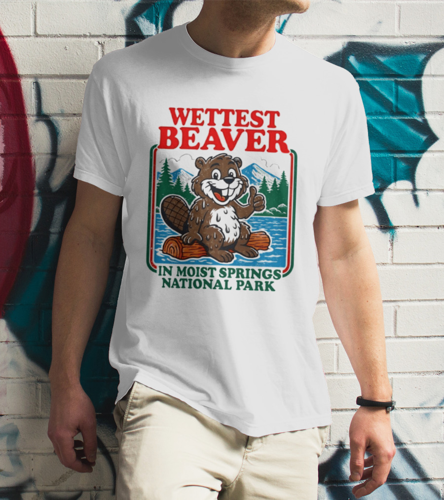 Wettest Beaver In Moist Springs National Park Funny Cartoon Log T-Shirt