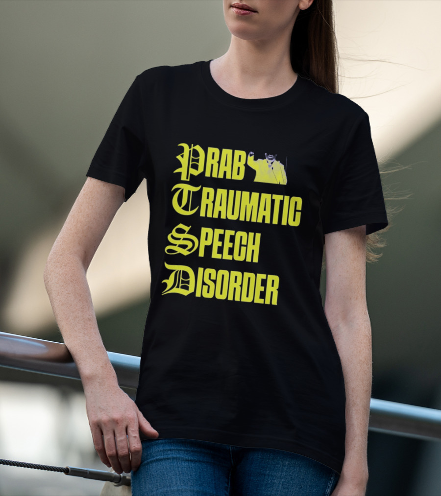 Prab Traumatic Speech Disorder Yellow Bold Lettering T-Shirt