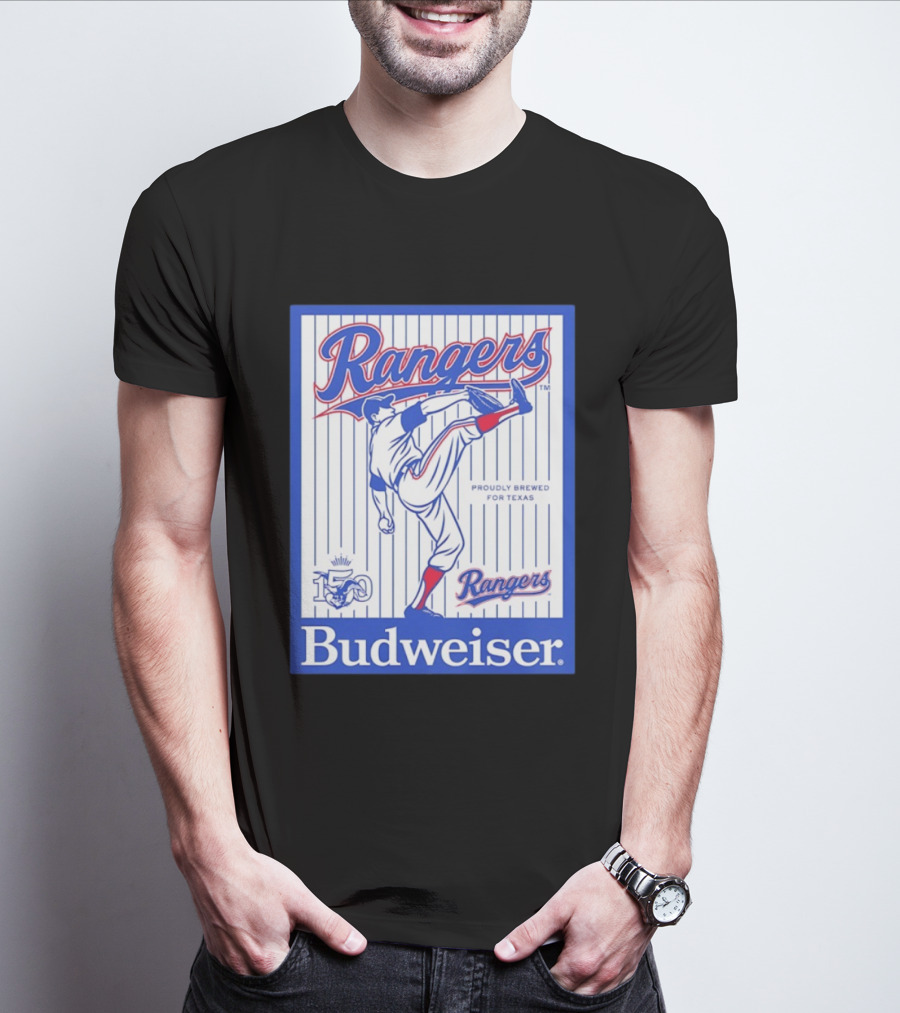 Budweiser Rangers Proudly Brewed For Texas 150 Years T-Shirt