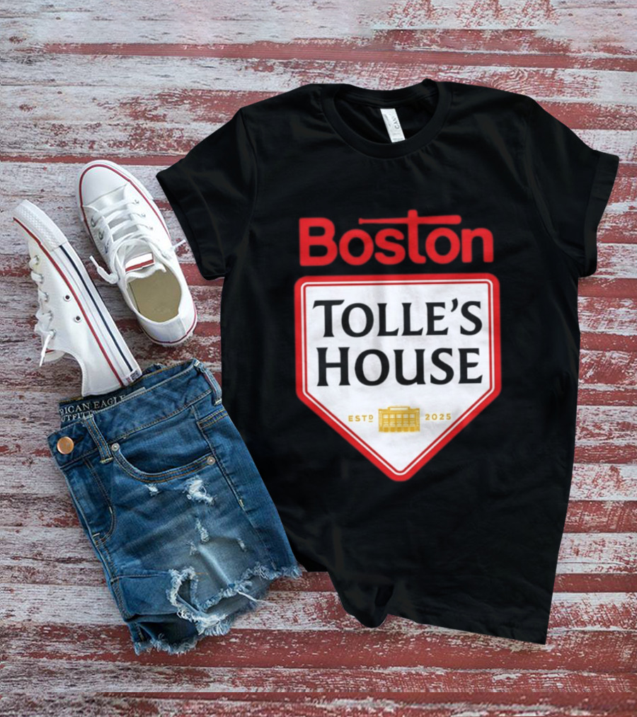 Boston Tolle's House Baseball Est 2025 T-Shirt