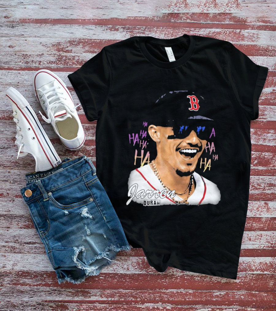 Jarren Duran They Laughed I Kept Going Boston Baseball Humor T-Shirt