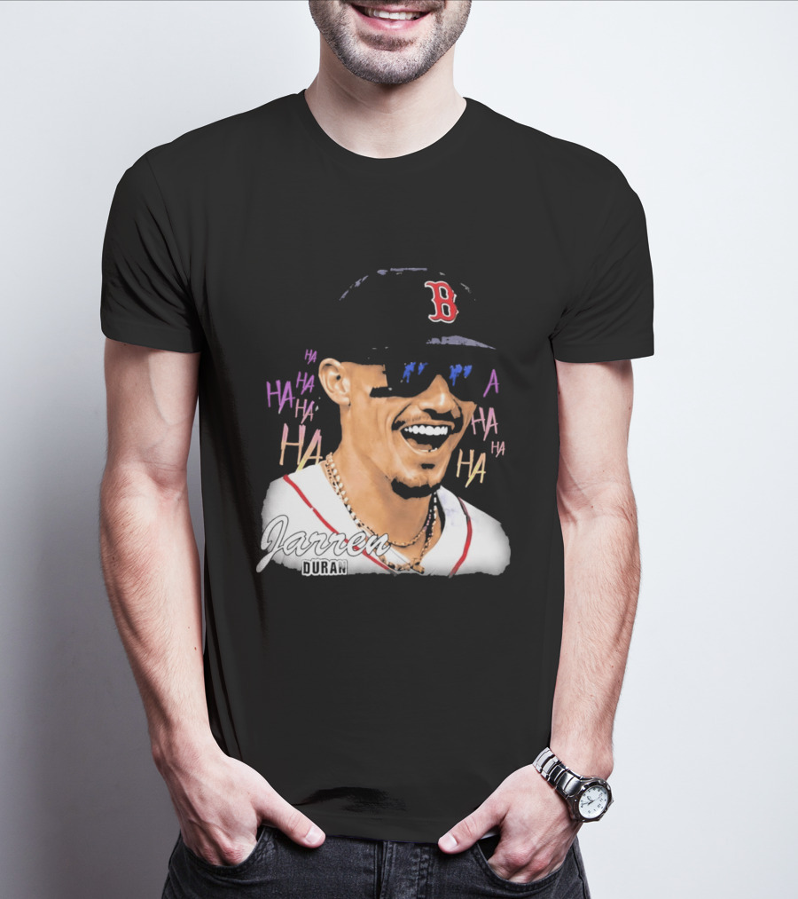 Jarren Duran They Laughed I Kept Going Boston Baseball Humor T-Shirt