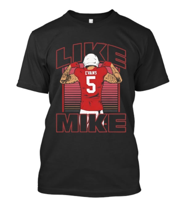 Like Mike Evans 5 San Francisco 49ers Football T-Shirt