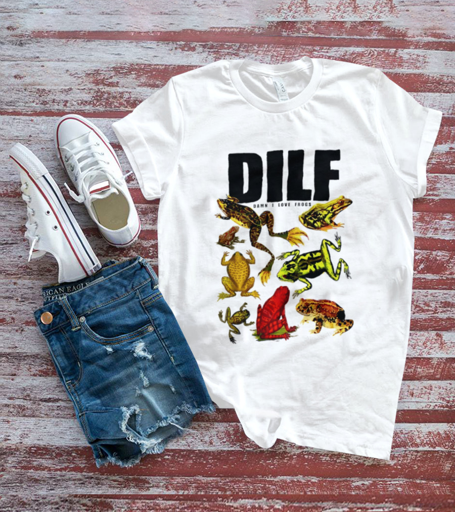 DILF Damn I Love Frogs Frog Lover Amphibian Collection T-Shirt
