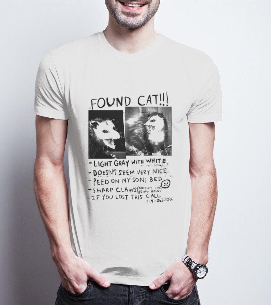 Found Cat Light Gray White Sharp Claws Sleeps Bed Doesn't Seem Very Nice T-Shirt