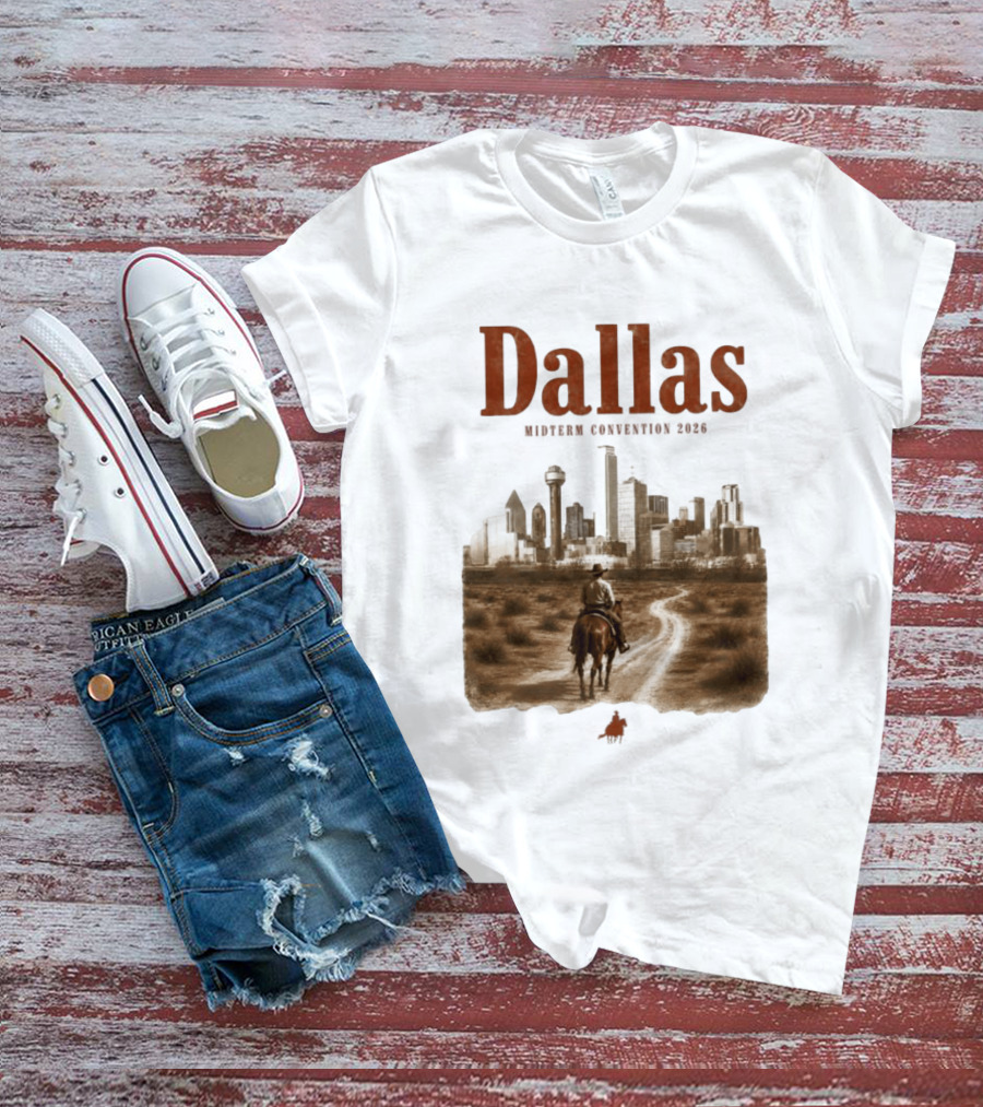 Dallas Midterm Convention 2026 Texas Politics Skyline Cowboy Scene T-Shirt