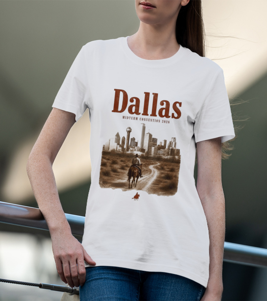 Dallas Midterm Convention 2026 Texas Politics Skyline Cowboy Scene T-Shirt