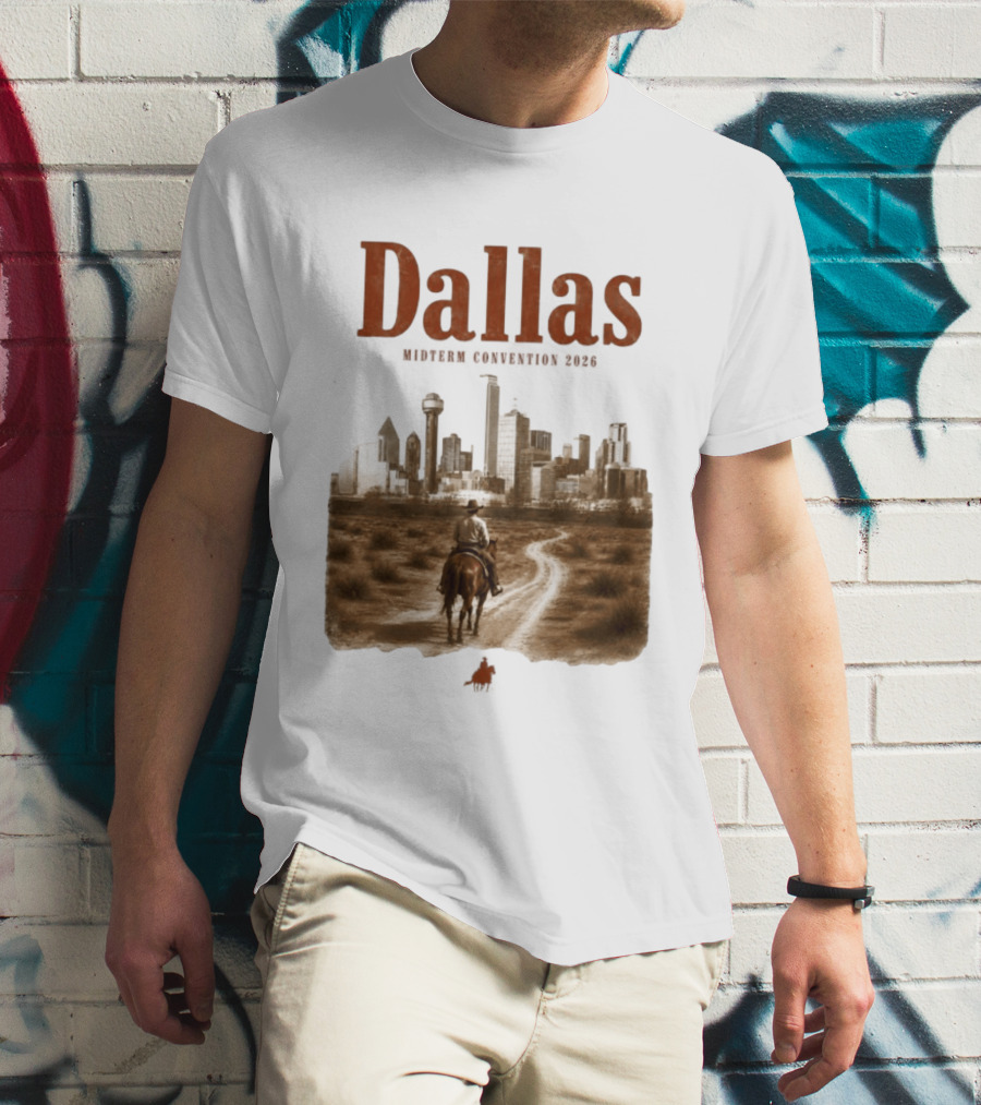 Dallas Midterm Convention 2026 Texas Politics Skyline Cowboy Scene T-Shirt