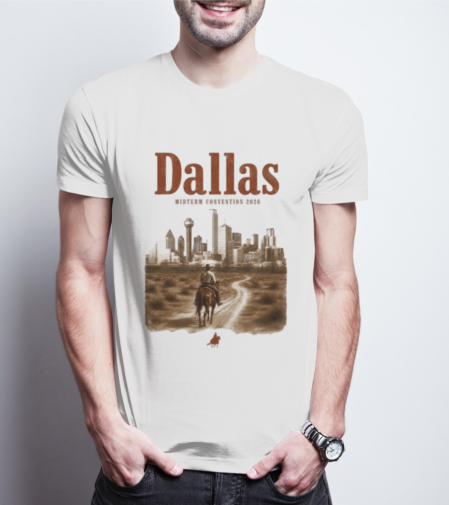 Dallas Midterm Convention 2026 Texas Politics Skyline Cowboy Scene T-Shirt