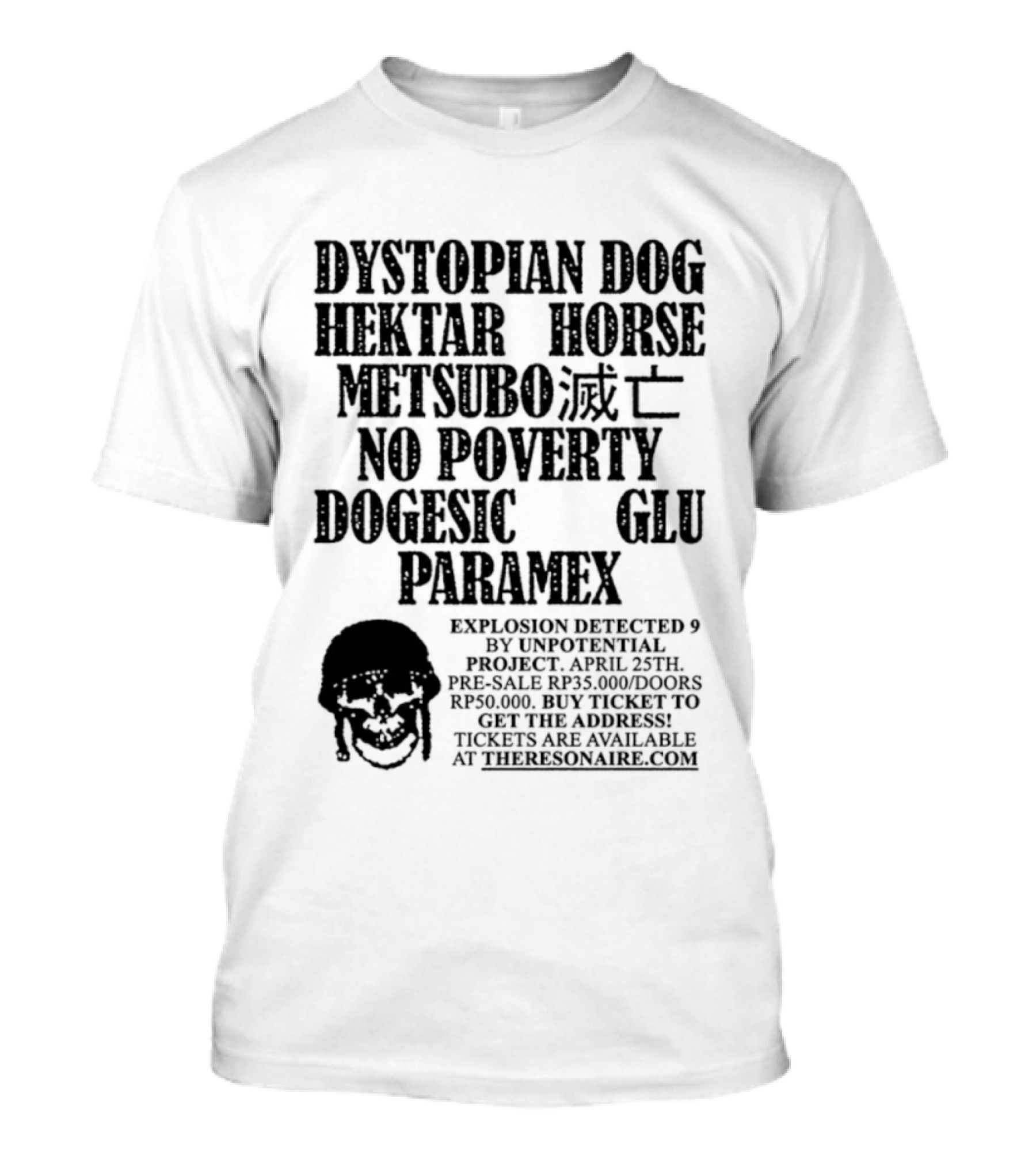 Dystopian Dog Hektar Horse Metsubo No Poverty Dogesic Glu Paramex Explosion Detected T-Shirt