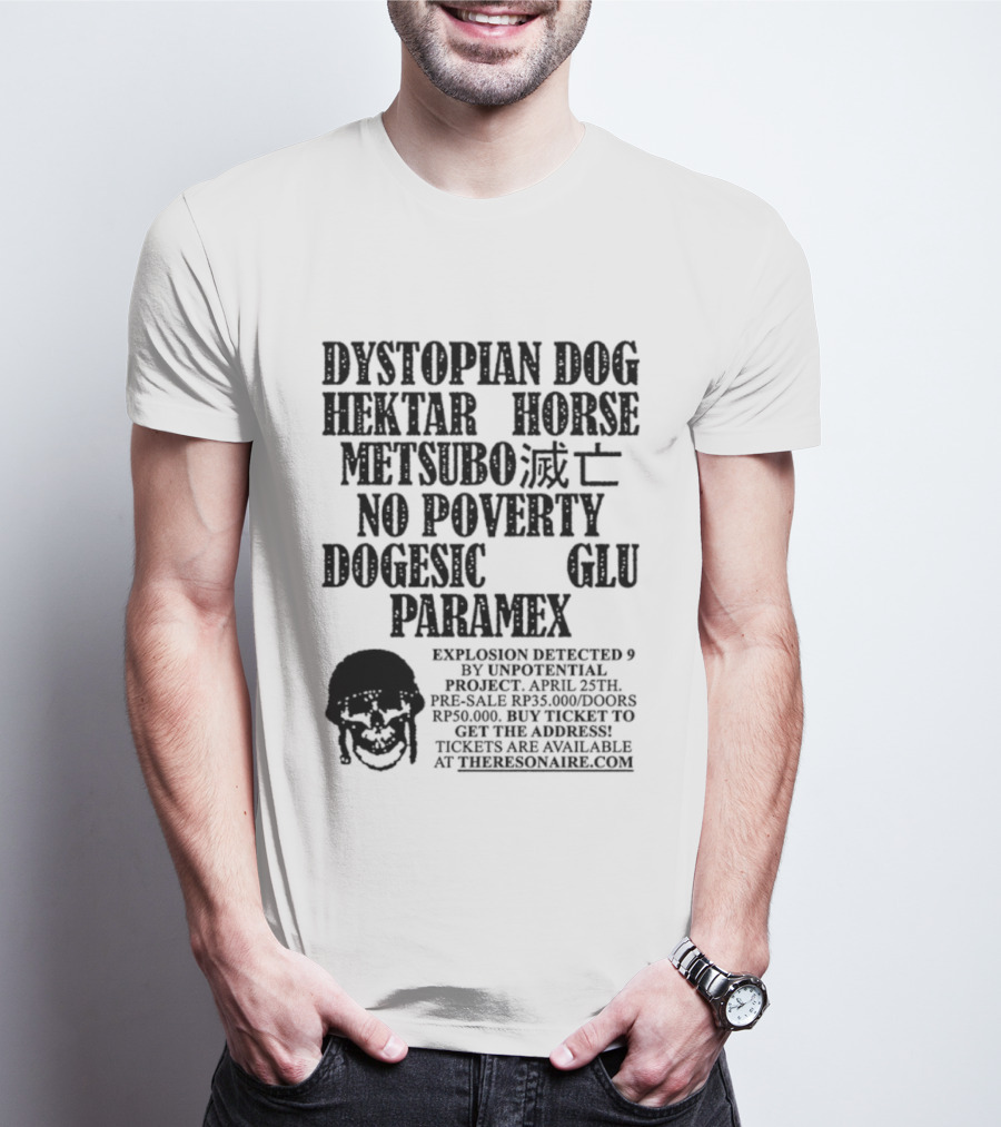 Dystopian Dog Hektar Horse Metsubo No Poverty Dogesic Glu Paramex Explosion Detected T-Shirt
