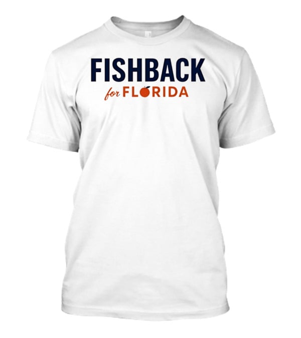 FISHBACK For FLORIDA Orange T-Shirt