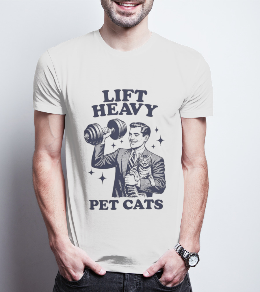 Lift Heavy Pet Cats Gym Humor Cat Lover T-Shirt