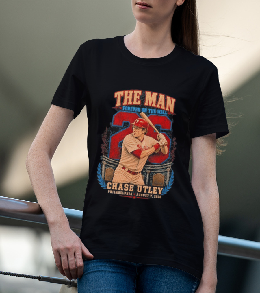 The Man Forever On The Wall Chase Utley Philadelphia August 7 2026 T-Shirt