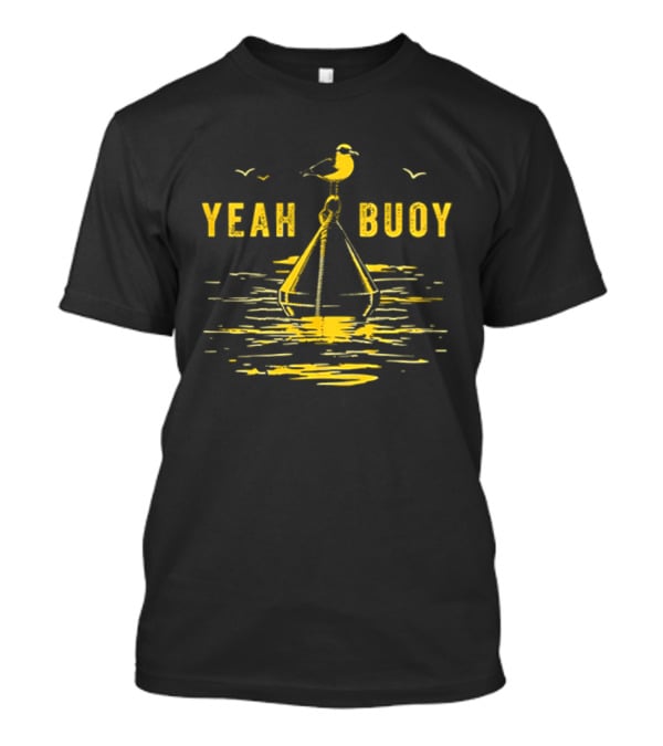Yeah Buoy Seagull On A Buoy Ocean T-Shirt