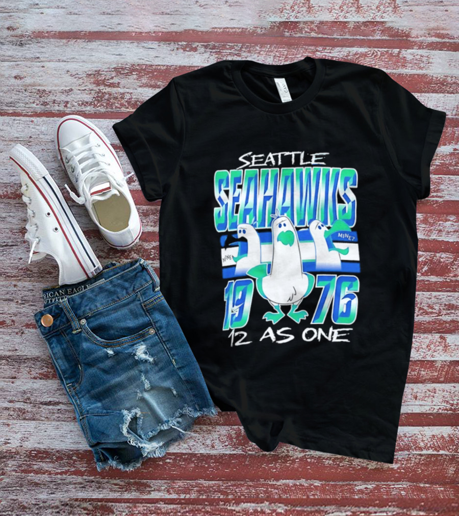 Seattle Seahawks 1976 Seagulls Mine 12 As One T-Shirt