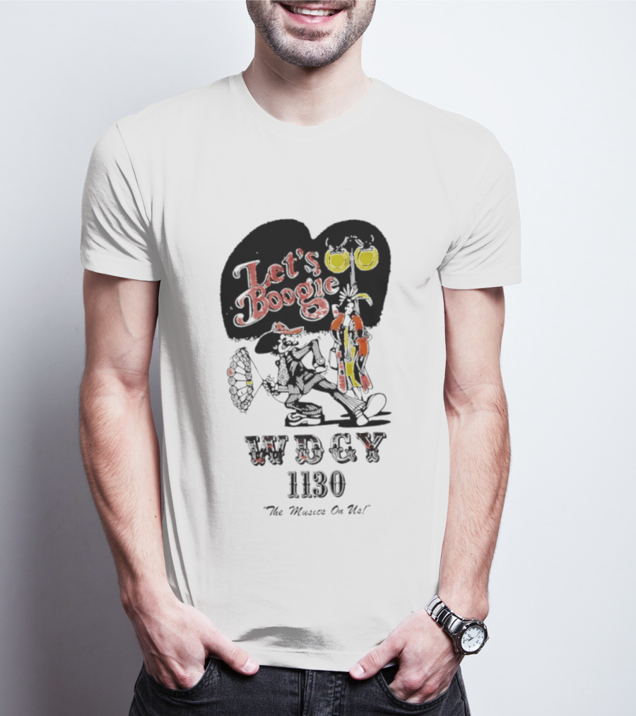 Let's Boogie WDCY 1130 The Music's On Us T-Shirt