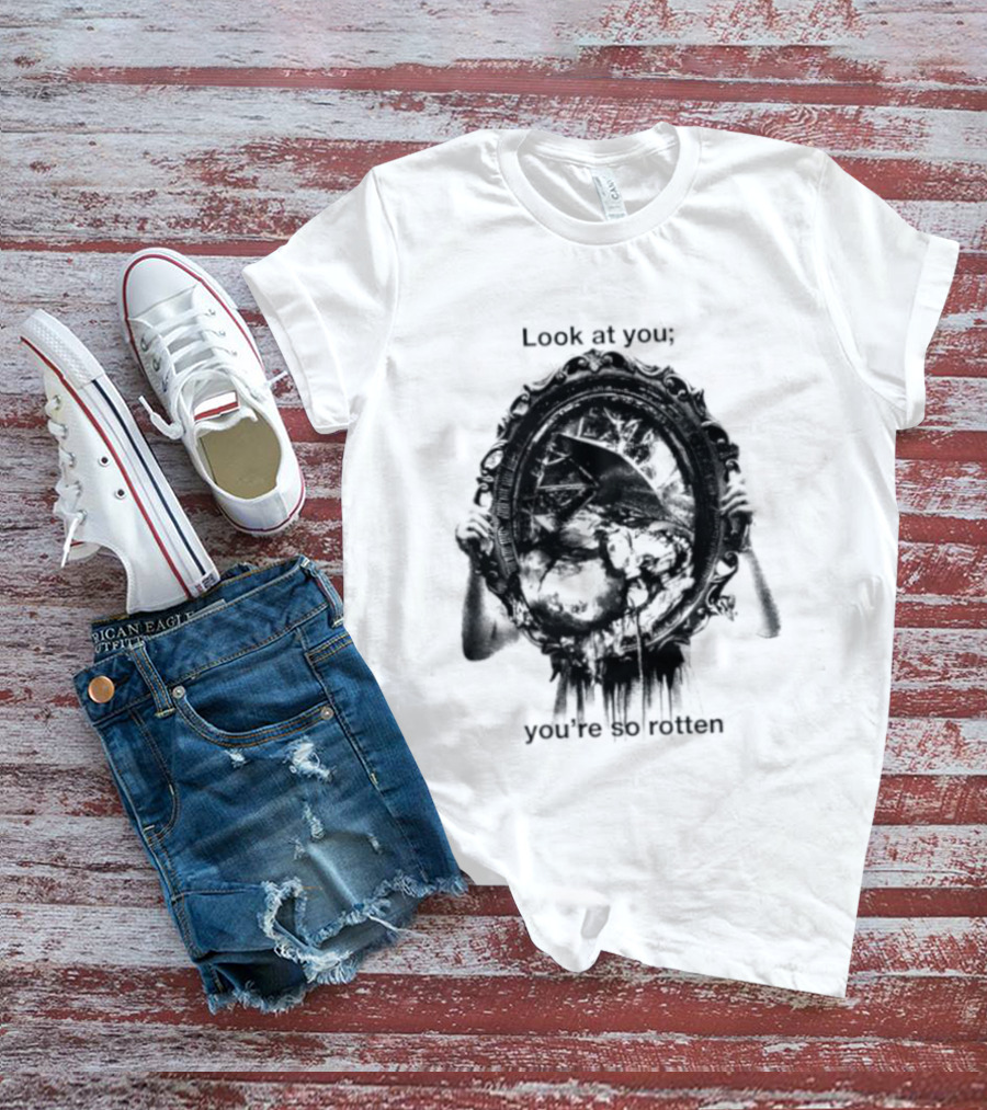 Look At You You're So Rotten Gothic Skull Mirror T-Shirt