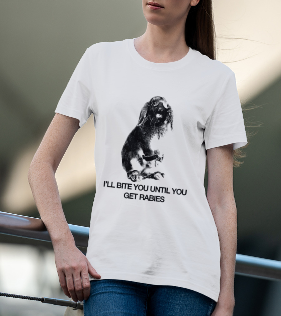 Rabbit I'll Bite You Until You Get Rabies T-Shirt