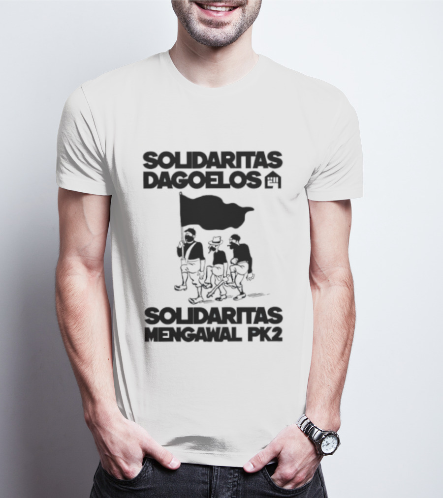 Solidaritas Dagoelos Mengawal PK2 United Activism Movement T-Shirt